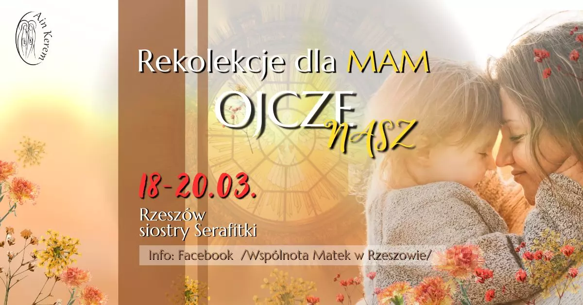 Rekolekcje dla Mam – „Ojcze nasz” 2026